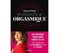 Puissante & orgasmique - Jessica Pirbay - Leduc S. - broché - Guide