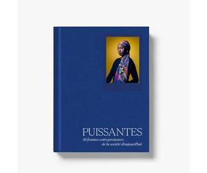 Puissantes: 30 femmes entrepreneuses de la société d’aujourd’hui