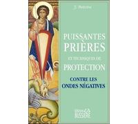 Puissantes prières et techniques de protection contre les ondes négatives