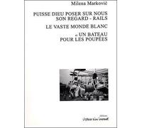 Puisse Dieu poser sur nous son regard et autres textes - MARKOVIC MILENA - L'espace D'un Instant - broché - Théâtre
