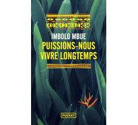 Puissions-nous vivre longtemps