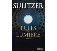 Puits de lumière Paul-Loup Sulitzer (Auteur)