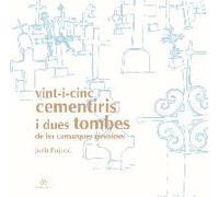 Pujadó I Puigdomènech, J: Vinti-I-Cinc Cementiris I Dues Tom