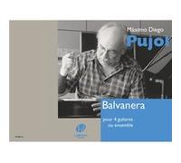 Pujol Maximo Diego - Balvanera pour 4 guitares ou ensemble --- Conducteur et parties séparées G