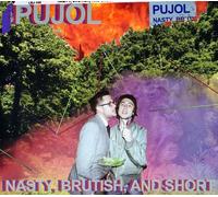 Pujol - Nasty,Brutish,and Short