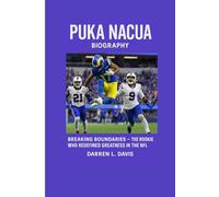 Puka Nacua Biography: Breaking Boundaries The Rookie Who Redefined Greatness in the NFL