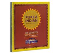 Pukka Indian: 100 Objects That Define India
