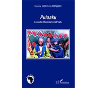 Pulaaku: Le code d'honneur des Peuls