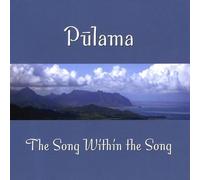 Pulama - Song Within the Song