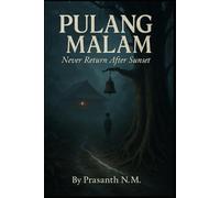 Pulang Malam: Never Return After Sunset