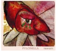 Pulcinella - Travesti