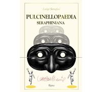 Pulcinellopaedia Seraphiniana