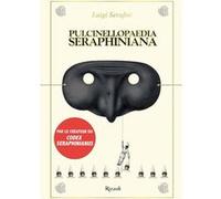 Pulcinellopaedia seraphiniana Luigi Serafini (Auteur)