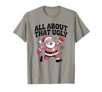 Pull de Noël « All About That Ugly Santa » T-Shirt