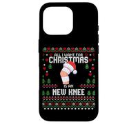 Pull de Noël « All I Want for Christmas is My New Knee Surgery » Coque pour iPhone 16 Pro