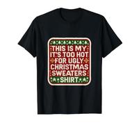 Pull de Noël Amusant avec Inscription « This is My Its Too Hot for Ugly » T-Shirt Graphique avec Valeur, Homme, Noir, S