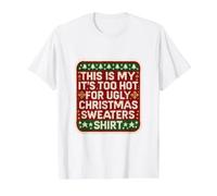 Pull de Noël Amusant avec Inscription « This is My Its Too Hot for Ugly » T-Shirt Graphique avec Valeur, Homme, Blanc, XL