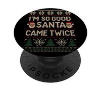 Pull de Noël avec Inscription « I'm So Good Santa Came Twice » PopSockets PopGrip Adhésif