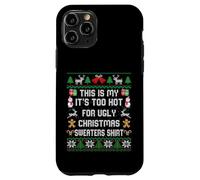 Pull de Noël avec Inscription « This is My It's Too Hot for Ugly » Coque pour iPhone 11 Pro