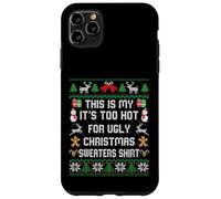 Pull de Noël avec Inscription « This is My It's Too Hot for Ugly » Coque pour iPhone 11 Pro Max