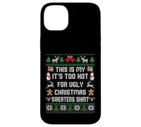 Pull de Noël avec Inscription « This is My It's Too Hot for Ugly » Coque pour iPhone 14 Plus