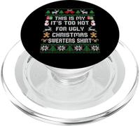 Pull de Noël avec Inscription « This is My It's Too Hot for Ugly » PopSockets PopGrip pour MagSafe