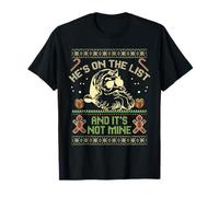 Pull de Noël « He's on The List Not Mine Santa Ugly » T-Shirt