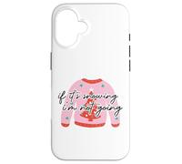 Pull de Noël « If It's Snowing, I'm Not Going. Pink Ugly Christmas Sweater » Coque pour iPhone 16
