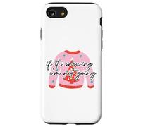 Pull de Noël « If It's Snowing, I'm Not Going. Pink Ugly Christmas Sweater » Coque pour iPhone SE (2020) / 7/8