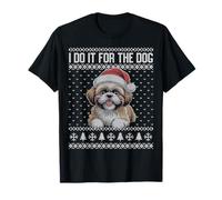 Pull de Noël Moche « I do it for The Dog Shih Tzu » T-Shirt
