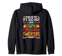 Pull de Noël « This is My It's Too Hot for Ugly » Sweat à Capuche
