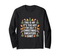 Pull de Noël « This Is My Too Hot Ugly Christmas » Manche Longue