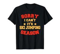 Pull de Ski Amusant Sorry I Can't It's Ski Jumping Season T-Shirt Graphique avec Valeur, Homme, Noir, S