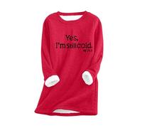 Pull en polaire pour femme - Pull chaud en sherpa - Couleur unie - Col rond - Manches longues - Haut épais - Oui, « I'm Still Cold -me » - 24:7 - En peluche composite froide, rouge, XL
