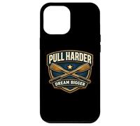 Pull Harder Dream Bigger Rowing Crew Slogan de l'équipe d'aviron Coque pour iPhone 12 Pro Max