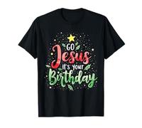 Pull Humoristique Go Jesus Its Your Birthday Holiday T-Shirt