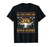 Pull Moche All Cool People are Born in December Christmas T-Shirt