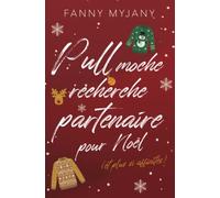 Pull moche recherche partenaire pour Noël (et plus si affinités)