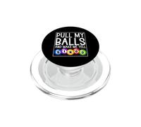Pull My Balls and Make Me Yell Bingo Caller Jeu de Hasard PopSockets PopGrip pour MagSafe