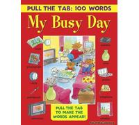 Pull The Tab 100 Words: My Busy Day