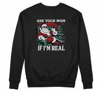 Pull unisexe Ask Your Mom If I'm Real, Noir , S