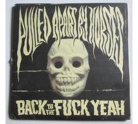 Pulled Apart By Horses - Back to The Fuck Yeah [Import]
