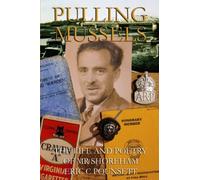 Pulling Mussels: The Life And Poetry Of Mr Shoreham - Eric C Pounsett