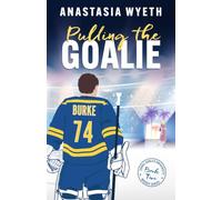 Pulling the Goalie: Coral Gables University Hockey - Book 2