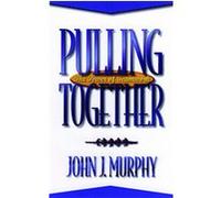 Pulling Together John J. Murphy (Auteur)