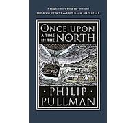 Pullman, P : Il était une fois dans le Nord