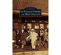 Pullman Porters And West Oakland
