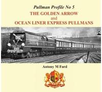 Pullman Profile: The Golden Arrow Pullmans