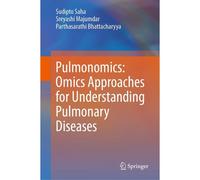 Pulmonomics: Omics Approaches For Understanding Pulmonary Diseases