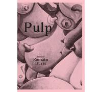 Pulp Dessins Romain Duris - Romain Duris - Textuel - broché - Beau livre